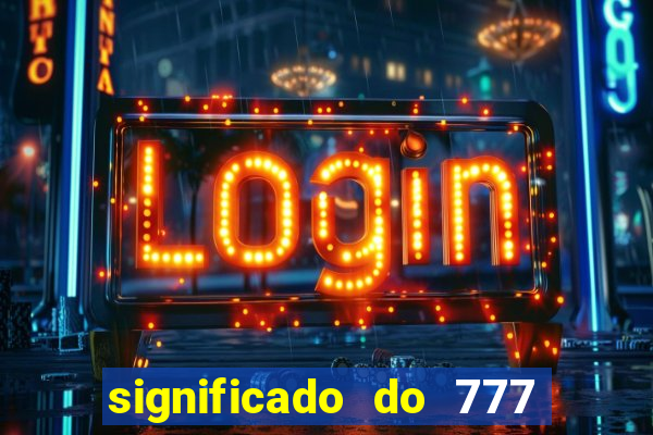 significado do 777 no crime